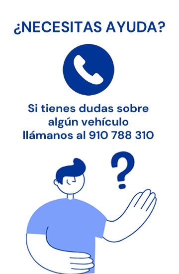 Si tienes dudas sobre algún vehículo llámanos al 910 788 310